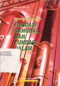 Rekayasa Fundasi II, Fundasi Dangkal Dan Fundasi Dalam