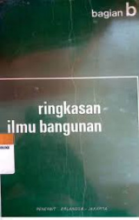 Ringkasan Ilmu Bangunan : Bagian b