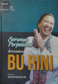 Serunya perjalanan bersama Bu Rini