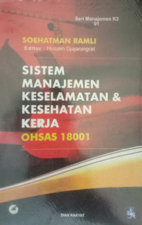 Sistem Manajemen Keselamatan dan kesehatan kerja : Ohsas 18001