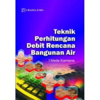 Teknik Perhitungan Debit Rencana bangunan Air