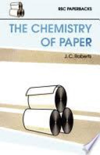 The Chemistry Of Paper