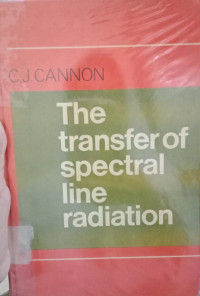 The Transfer Of Spectral Line Radiation