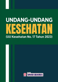 Undang-Undang Kesehatan ( UU RI No. 17 Tahun 2023)