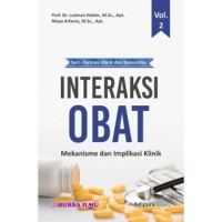 Interaksi Obat: Mekanisme dan Implikasi Klinik vol 2