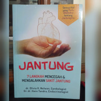 Jantung : 7 Langkah Mencegah & Mengalahkan Sakit Jantung